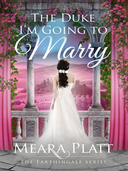 Title details for The Duke I'm Going to Marry by Meara Platt - Available